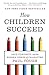 How Children Succeed: Grit, Curiosity, and the Hidden Power of Character by 