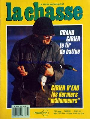 CHASSE (LA) [No 485] du 01/02/1988 - GRAND GIBIER / LE TIR DE BATTUE -GIBIER D'EAU / LES DERNIERS MALLONNEURS - en ligne