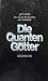 Die Quantengötter. Ein neues Verständnis der Kabbalah by 