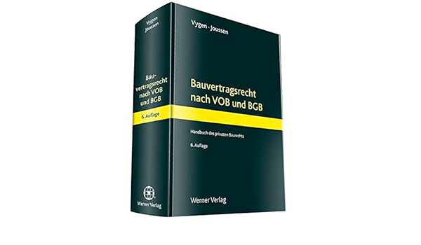 Bauvertragsrecht Nach Vob Und Bgb Handbuch Des Privaten Baurechts Amazon De Vygen Klaus Joussen Edgar Bucher