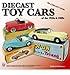 Produktbild Diecast Toy Cars of the 1950s and 1960s The Collector's Guide by Ralston, Andrew ( Author ) ON May-28-2009, Paperback