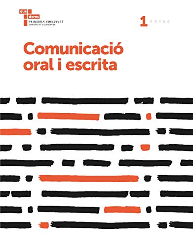 Comunicació oral i escrita 1: Quaderns Primària Edelvives Comunitat Valenciana