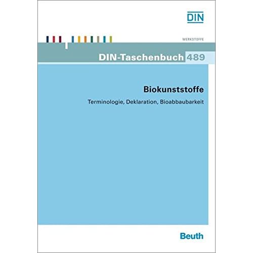 [PDF] Download Biokunststoffe: Terminologie - Deklaration - Bioabbaubarkeit (DIN-Taschenbuch) Kostenlos