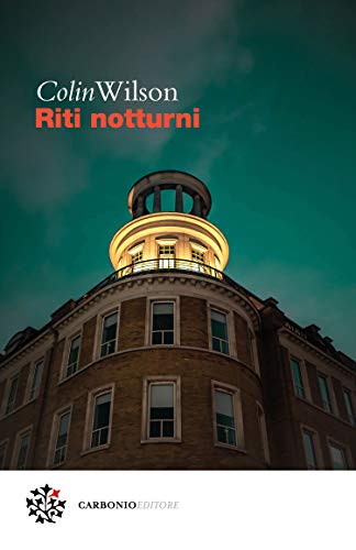 Colin Wilson - Riti notturni (2019)