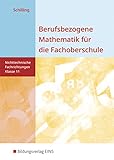 Berufsbezogene Mathematik für die Fachoberschule Niedersachsen -nichttechnische Fachrichtungen: Klasse 11: Schülerband by 
