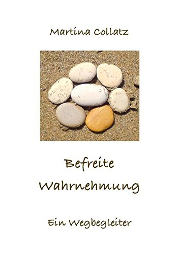 Download Befreite Wahrnehmung: Ein Wegbegleiter Download Befreite Wahrnehmung: Ein Wegbegleiter