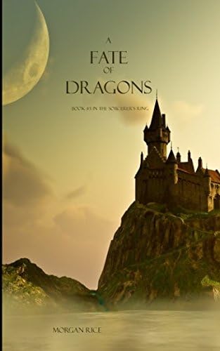 A Fate of Dragons (Book #3 in the Sorcerer's Ring): 03
