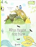 Warum Pinguine nicht frieren: Außergewöhnliche Lebenskünstler in der Natur: Einfach erklärt für Kinder ab 6 Jahre (Naturkind) by 
