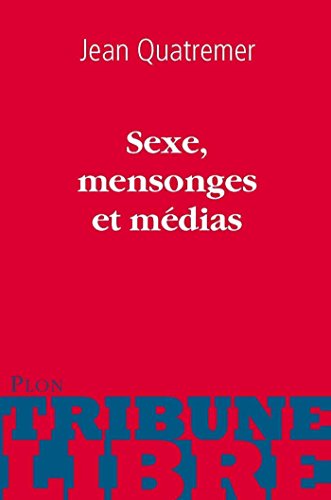 Download Sexe, mensonges et médias Download Sexe, mensonges et médias
