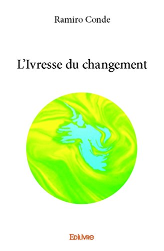 L?Ivresse du Changement L?Ivresse du Changement