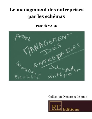 Télécharger Le management des entreprises par les schémas PDF Livre En Ligne Télécharger Le management des entreprises par les schémas PDF Livre En Ligne