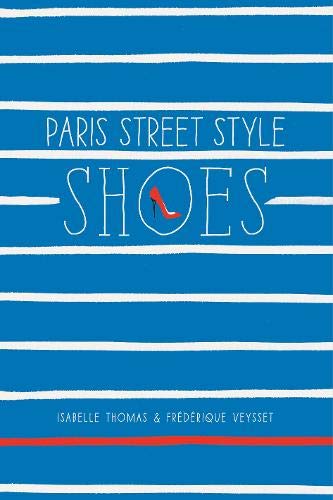 Télécharger Paris Street Style: Shoes Francais PDF
