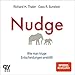 Nudge: Wie man kluge Entscheidungen anstößt by 