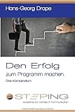 Den Erfolg zum Programm machen. Das Kompendium by 