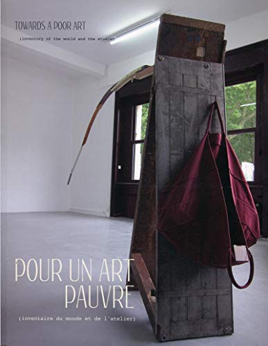 Télécharger Pour un art pauvre (inventaire du monde et de l'atelier): Towards a poor art (inventory of the world Livre eBook France