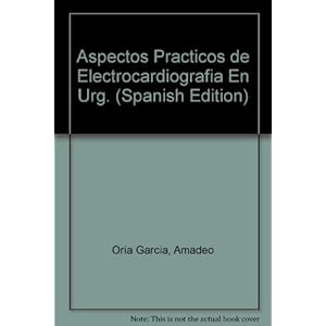 Aspectos Practicos de Electrocardiografia En Urg.