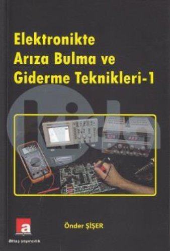 Preisvergleich Produktbild Elektronikte Arza Bulma ve Giderme Teknikleri 1