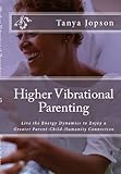 Image de Higher Vibrational Parenting (English Edition)