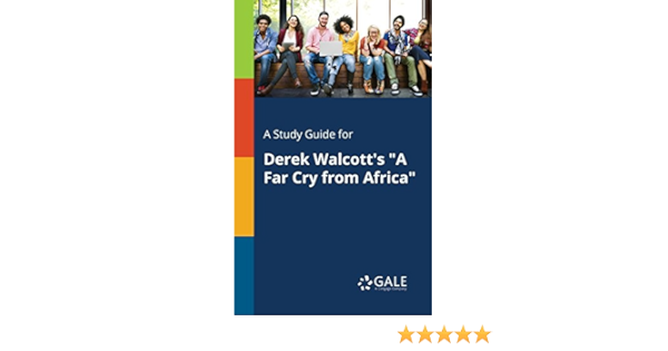 A Study Guide For Derek Walcott S A Far Cry From Africa Poetry For Students Ebook Gale Cengage Learning Amazon Co Uk Kindle Store