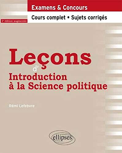 Leçons d'Introduction à la Science Politique Cours Complet et Sujets Corrigés Leçons d'Introduction à la Science Politique Cours Complet et Sujets Corrigés