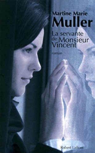 La  servante de Monsieur Vincent. 2