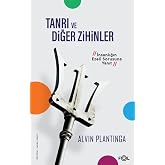 Tanrı ve Diğer Zihinler &ndash;İnsanlığın Ezeli Sorusuna Yanıt&ndash;: God and Other Minds: A Study of the Rational Justification of Beli