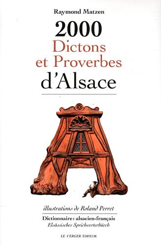 2000 dictons et proverbes d'Alsace 2000 dictons et proverbes d'Alsace