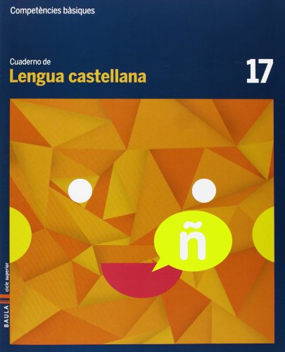 Cuaderno Lengua castellana 17 cicle superior Competències bàsiques