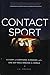 Produktbild Contact Sport: A Story of Champions, Airwaves, and a One-Day Race around the World