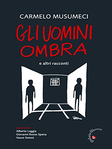 Gli Uomini Ombra e altri racconti