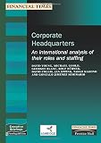 Corporate Headquarters: An international analysis of their roles and staffing Corporate Headquarters: An international analysis of their roles and staffing