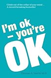 I'm Ok, You're Ok
