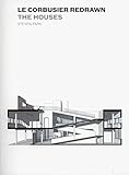 Le Corbusier Redrawn: The Houses by Soojin Park, Steven Park