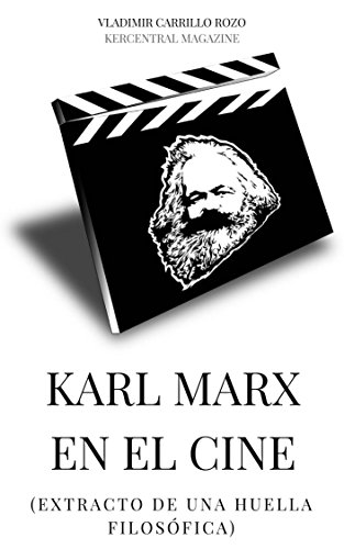 Download KARL MARX EN EL CINE: (EXTRACTO DE UNA HUELLA FILOSÓFICA) Download KARL MARX EN EL CINE: (EXTRACTO DE UNA HUELLA FILOSÓFICA)