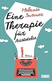 Eine Therapie für Aristoteles: Roman von Melanie Sumner