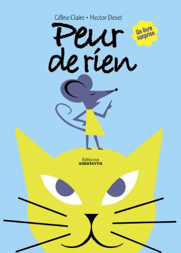 Peur de rien : un livre surprise