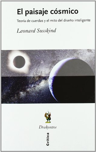 El paisaje cósmico: Teoría de cuerdas y el mito del diseño inteligente