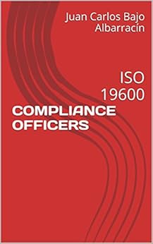 Compliance Officers Iso 19600 Spanish Edition