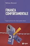 Finanza comportamentale. Scoprire gli errori che fanno perdere denaro
