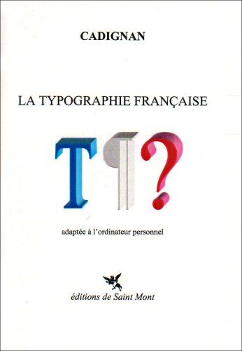 La typographie française adaptée à l'ordinateur personnel gratuit La typographie française adaptée à l'ordinateur personnel gratuit
