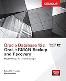  Oracle Database 12c Oracle RMAN Backup and Recovery