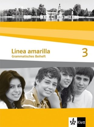 Download Línea amarilla. Spanisch als 2. Fremdsprache / Grammatisches Beiheft 3 Download Línea amarilla. Spanisch als 2. Fremdsprache / Grammatisches Beiheft 3
