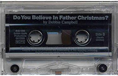 Debbie Campbell: Do You Believe In Father Christmas? (Cassette). For Piano, Voice