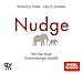 Nudge: Wie man kluge Entscheidungen anstößt by 