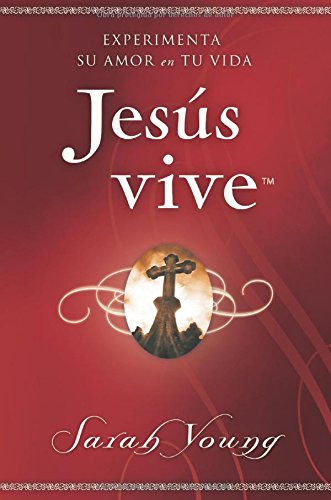 Jesús Vive: Experimenta Su Amor En Tu Vida Jesús Vive: Experimenta Su Amor En Tu Vida