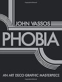  Phobia: An Art Deco Graphic Masterpiece (Dover Fine Art, History of Art)