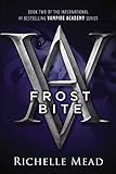 Frostbite: A Vampire Academy Novel by Richelle Mead