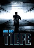 Aus der Tiefe by 