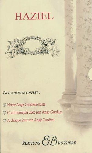A chaque jour son ange gardien : Invocations, dons et pouvoirs francais