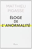 Eloge de l'anormalité